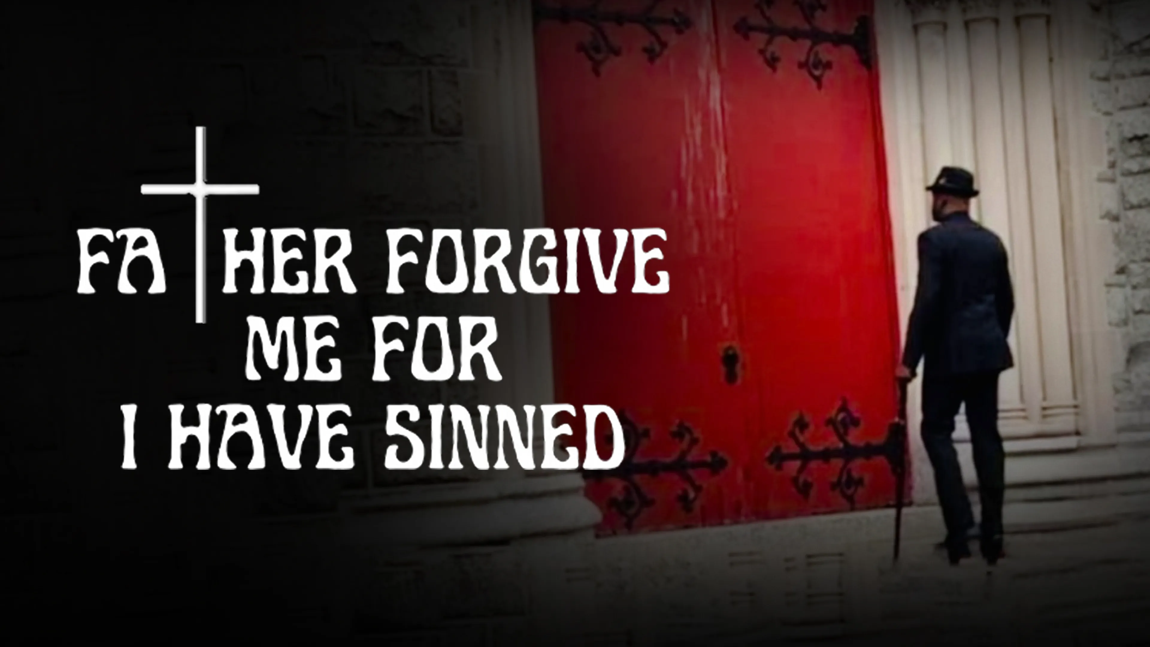 Father Forgive Me for I Have Sinned poster